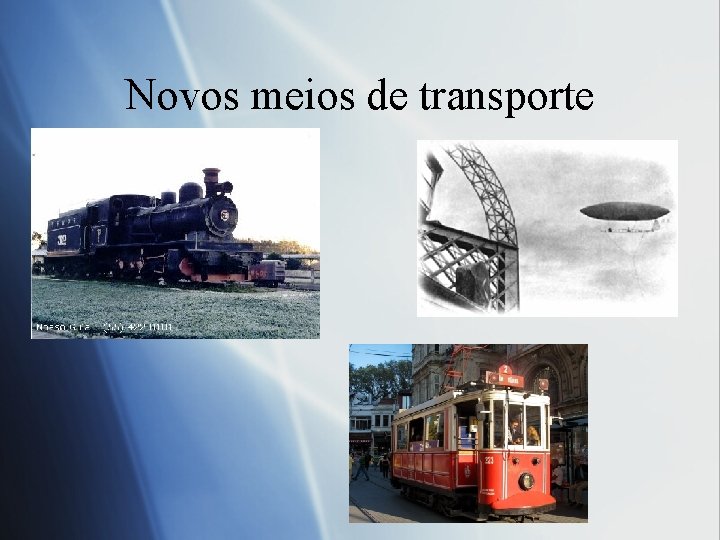 Novos meios de transporte 