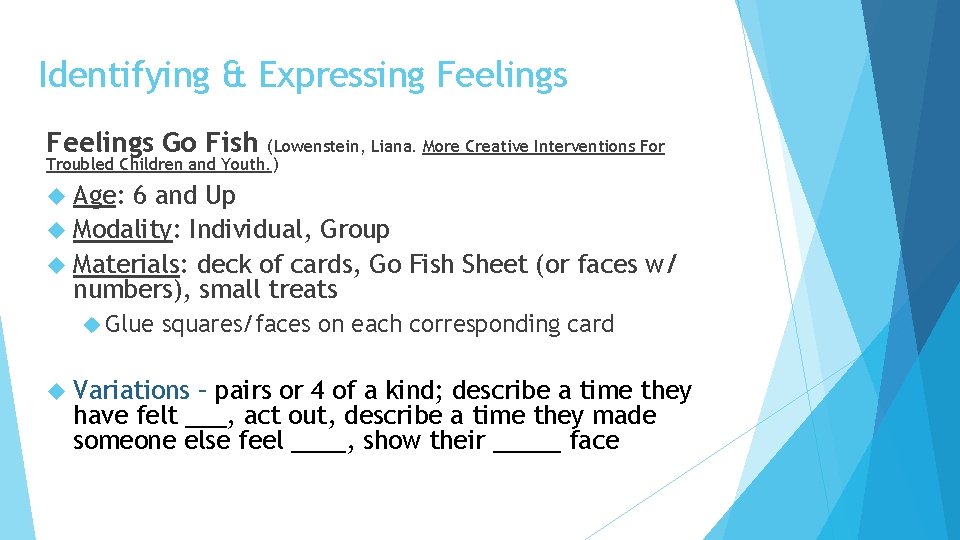Identifying & Expressing Feelings Go Fish (Lowenstein, Liana. More Creative Interventions For Troubled Children