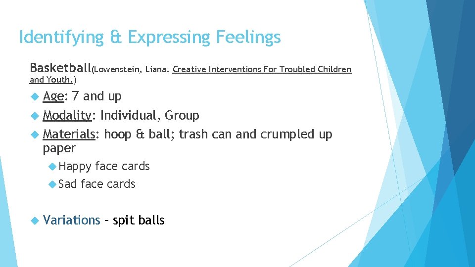 Identifying & Expressing Feelings Basketball(Lowenstein, Liana. Creative Interventions For Troubled Children and Youth. )