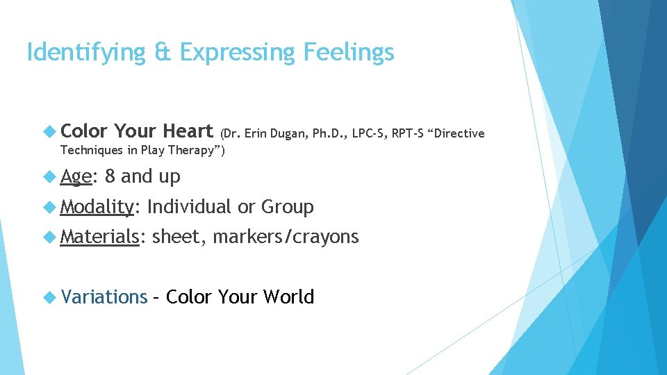 Identifying & Expressing Feelings Color Your Heart (Dr. Erin Dugan, Ph. D. , LPC-S,