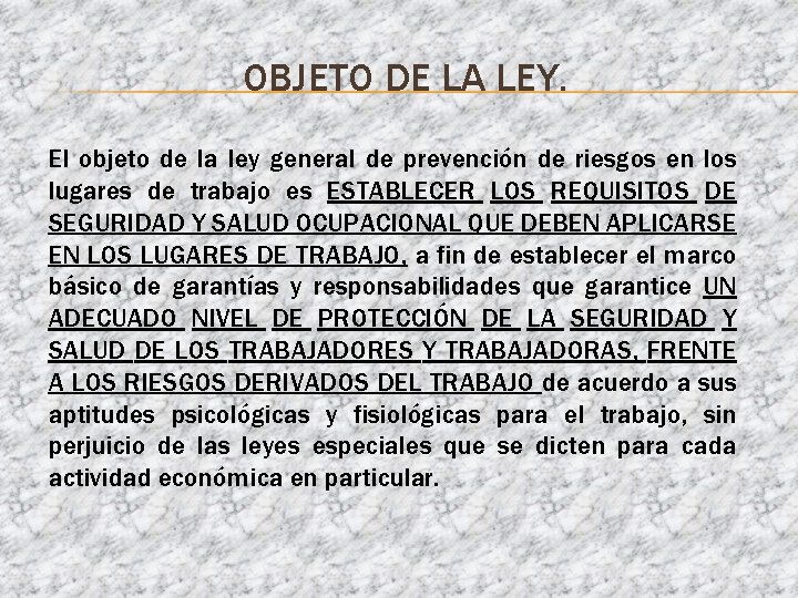 LEY GENERAL DE PREVENCIN DE RIESGOS EN LOS