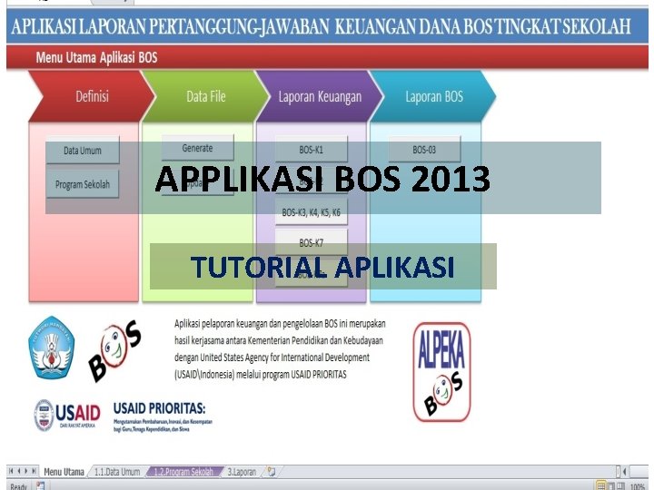APPLIKASI BOS 2013 TUTORIAL APLIKASI 