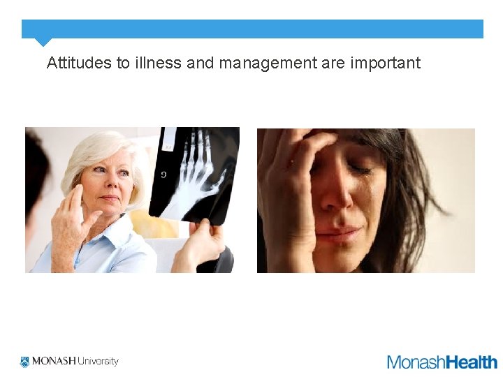 Attitudes to illness and management are important 