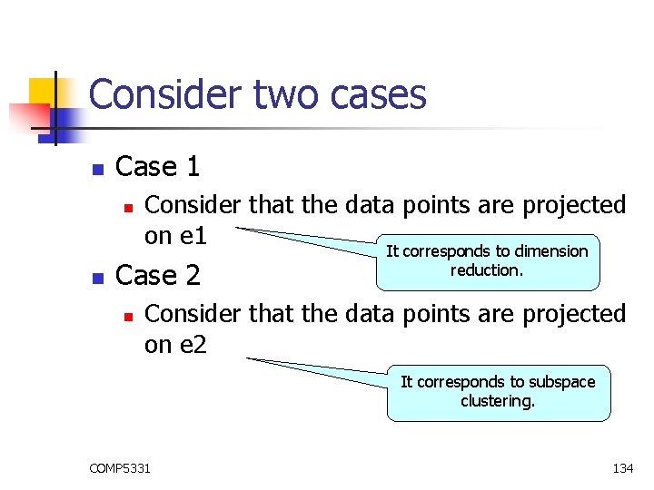 Consider two cases n Case 1 n n Consider that the data points are Consider two cases n Case 1 n n Consider that the data points are
