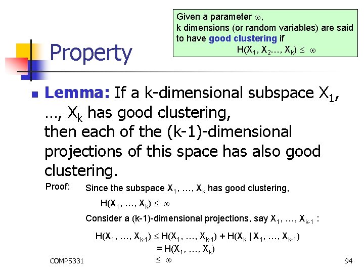 Property n Given a parameter , k dimensions (or random variables) are said to Property n Given a parameter , k dimensions (or random variables) are said to