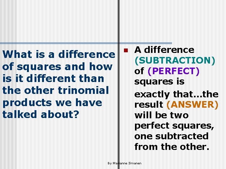 What is a difference of squares and how is it different than the other