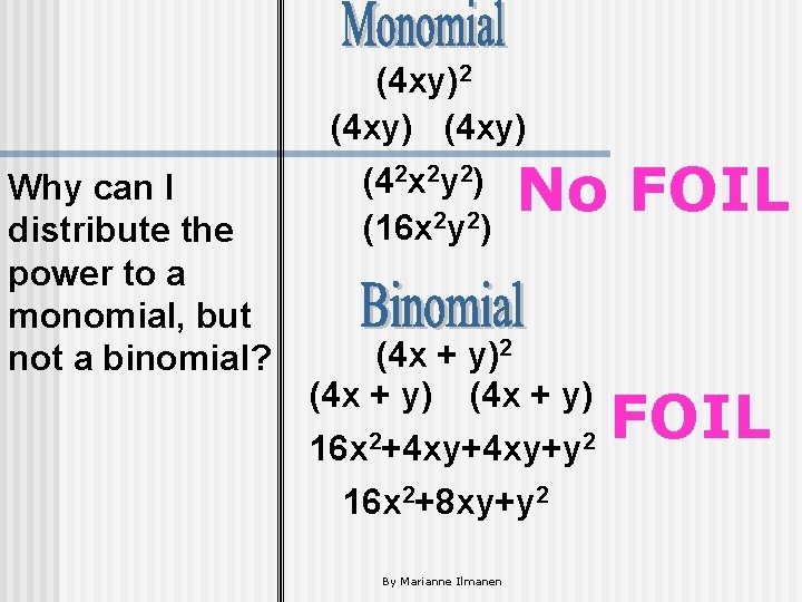 Why can I distribute the power to a monomial, but not a binomial? (4