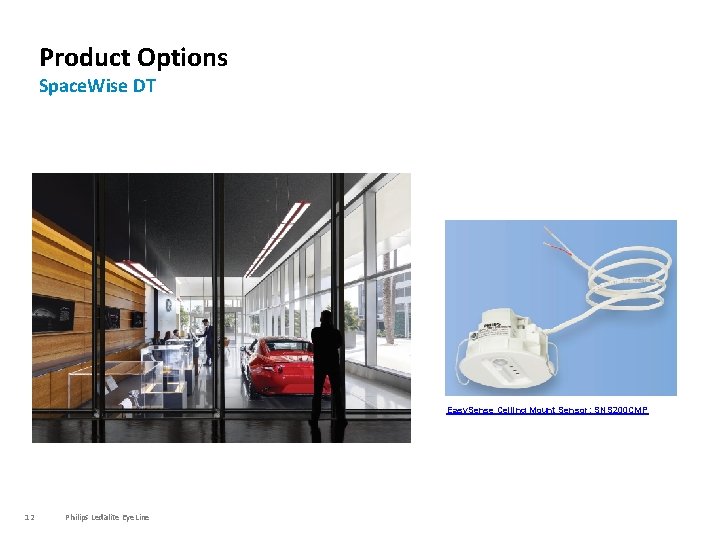 Product Options Space. Wise DT Easy. Sense Ceiling Mount Sensor: SNS 200 CMP 12