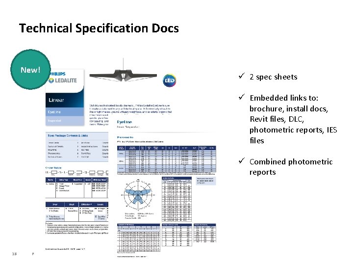 Technical Specification Docs New! ü 2 spec sheets ü Embedded links to: brochure, install
