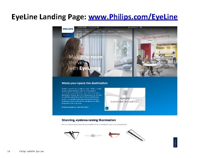 Eye. Line Landing Page: www. Philips. com/Eye. Line 19 Philips Ledalite Eye. Line 