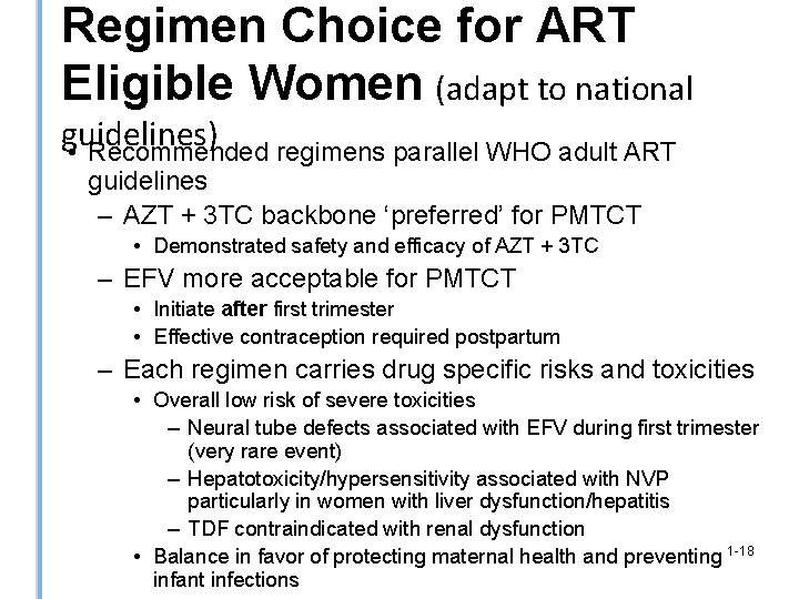 Regimen Choice for ART Eligible Women (adapt to national guidelines) • Recommended regimens parallel