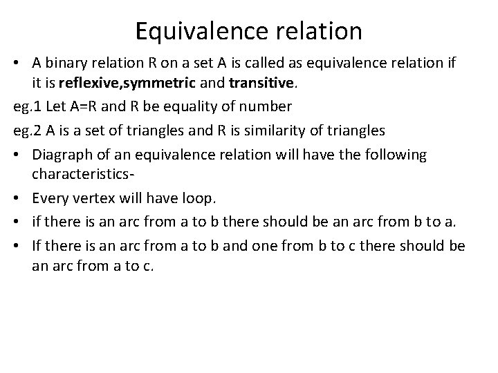 Equivalence relation • A binary relation R on a set A is called as