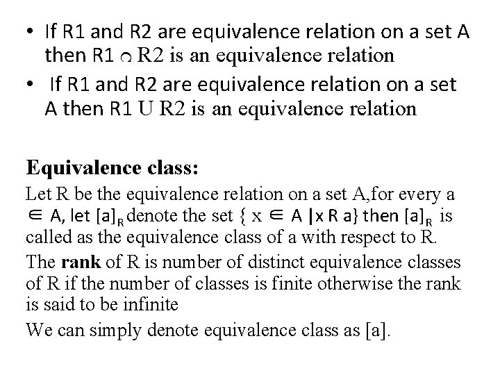  • If R 1 and R 2 are equivalence relation on a set