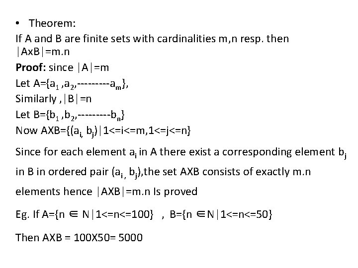  • Theorem: If A and B are finite sets with cardinalities m, n