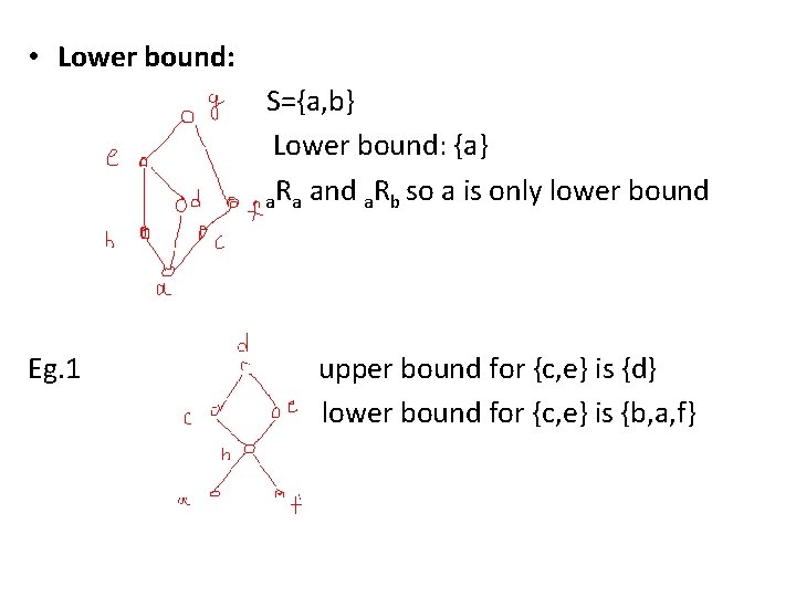  • Lower bound: S={a, b} Lower bound: {a} a. Ra and a. Rb