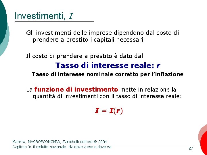 Investimenti, I Gli investimenti delle imprese dipendono dal costo di prendere a prestito i