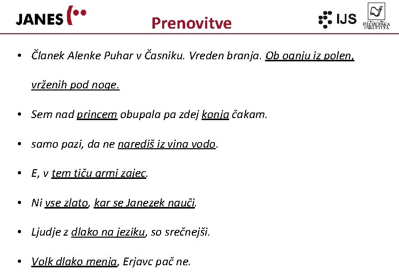 Prenovitve • Članek Alenke Puhar v Časniku. Vreden branja. Ob ognju iz polen, vrženih