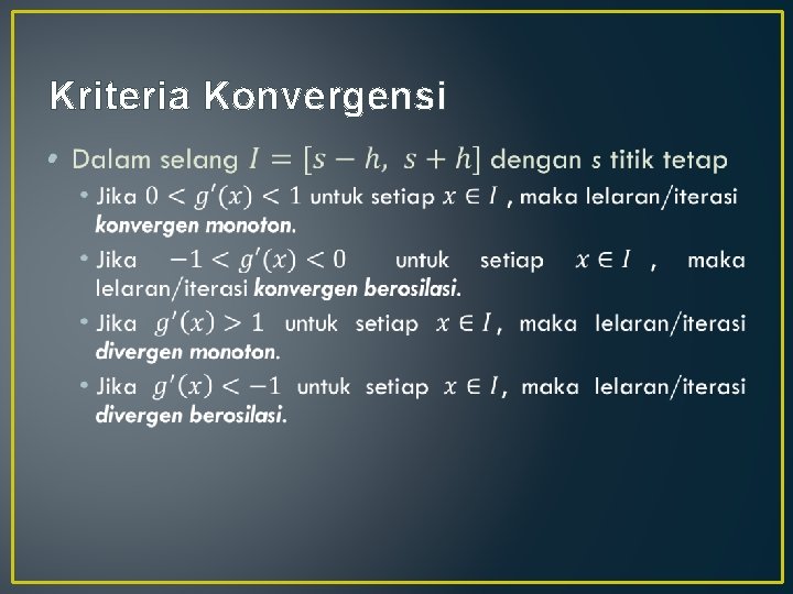 Kriteria Konvergensi • 