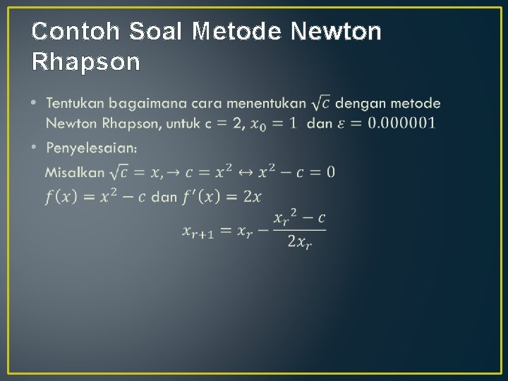 Contoh Soal Metode Newton Rhapson • 