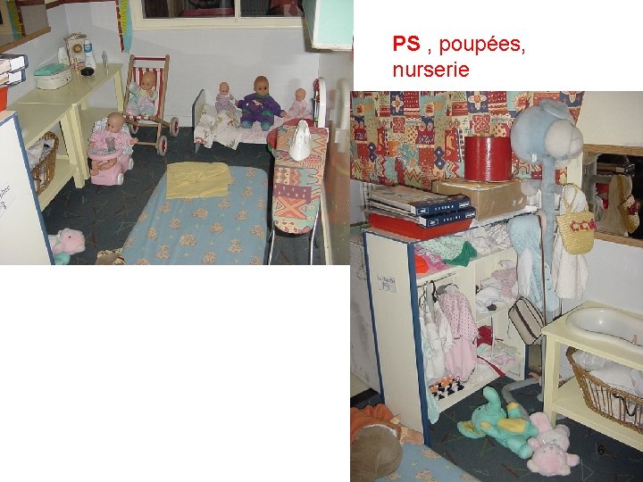 PS , poupées, nurserie 6 