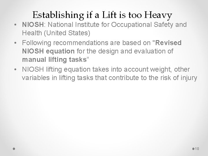 Establishing if a Lift is too Heavy • NIOSH: National Institute for Occupational Safety