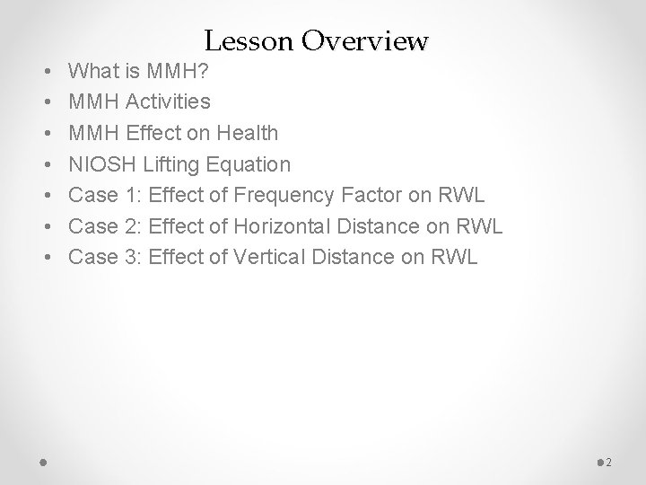  • • Lesson Overview What is MMH? MMH Activities MMH Effect on Health