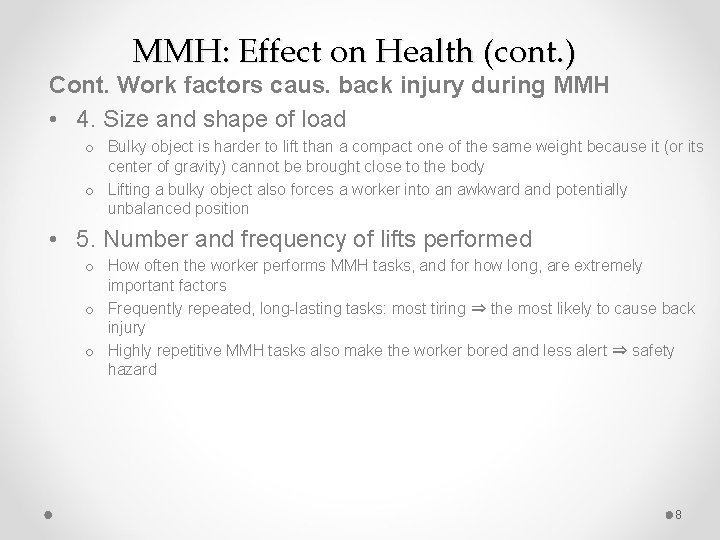 MMH: Effect on Health (cont. ) Cont. Work factors caus. back injury during MMH