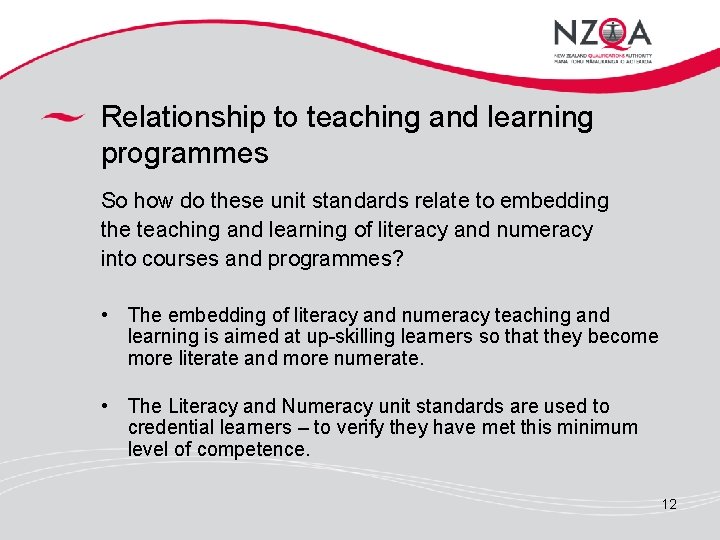 Relationship to teaching and learning programmes So how do these unit standards relate to