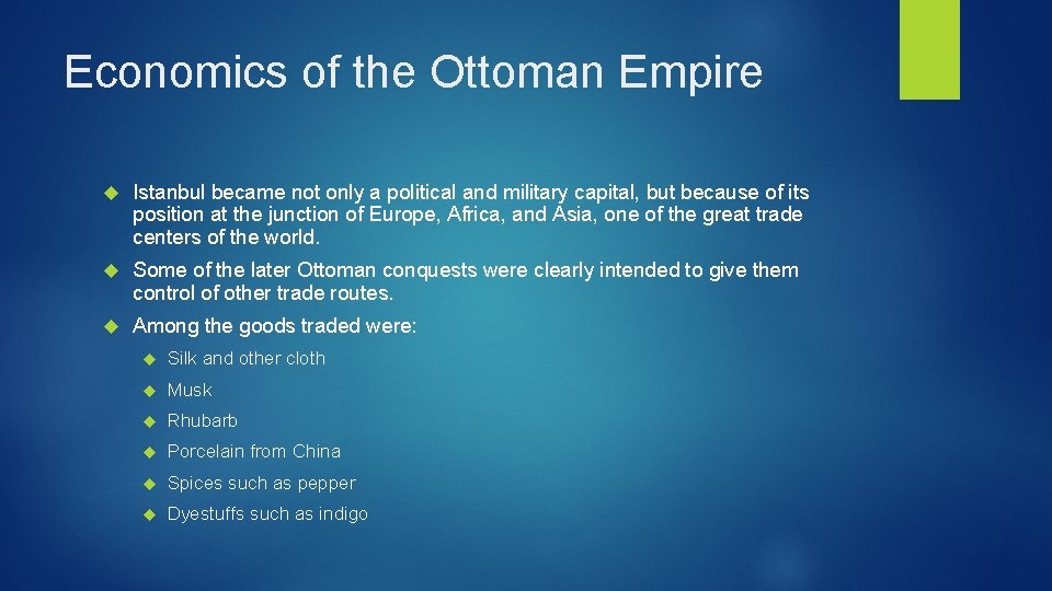Economics of the Ottoman Empire Istanbul became not only a political and military capital,