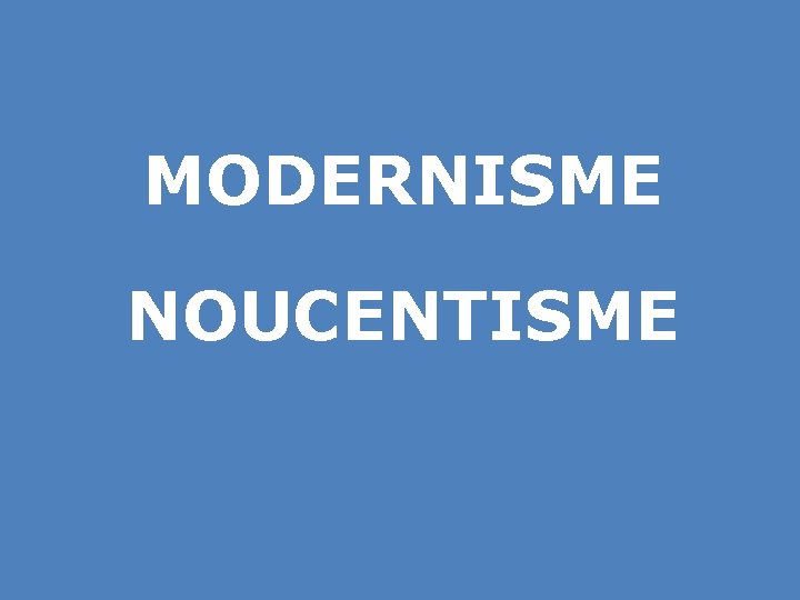 MODERNISME NOUCENTISME 