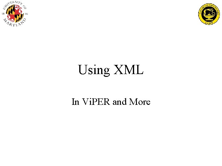 Using XML In Vi. PER and More 