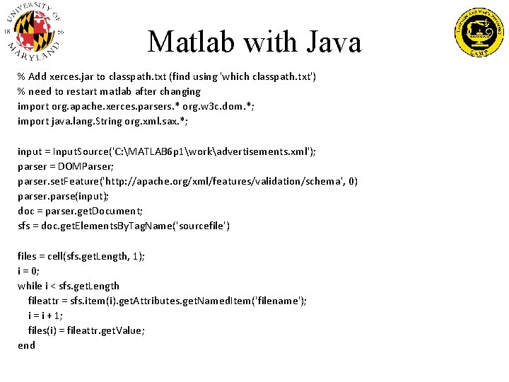 Matlab with Java % Add xerces. jar to classpath. txt (find using 'which classpath.