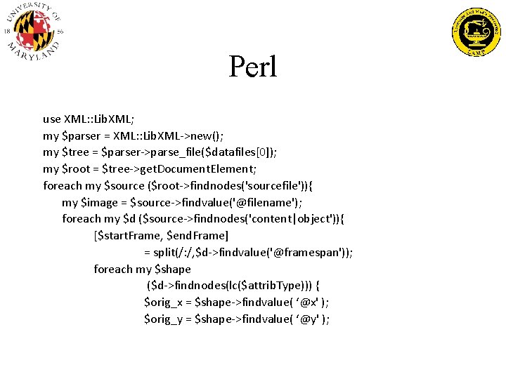 Perl use XML: : Lib. XML; my $parser = XML: : Lib. XML->new(); my