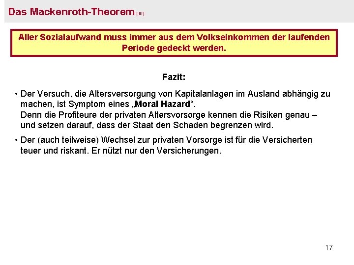 Das Mackenroth-Theorem (III) Aller Sozialaufwand muss immer aus dem Volkseinkommen der laufenden Periode gedeckt