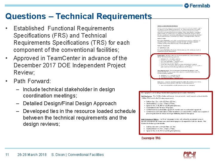 Questions – Technical Requirements • Established Functional Requirements Specifications (FRS) and Technical Requirements Specifications