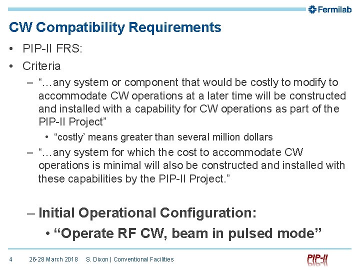 CW Compatibility Requirements • PIP-II FRS: • Criteria – “…any system or component that