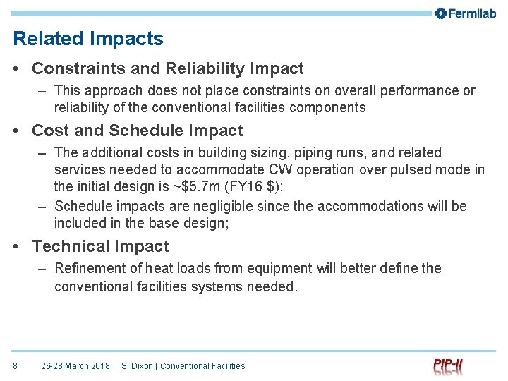 Related Impacts • Constraints and Reliability Impact – This approach does not place constraints