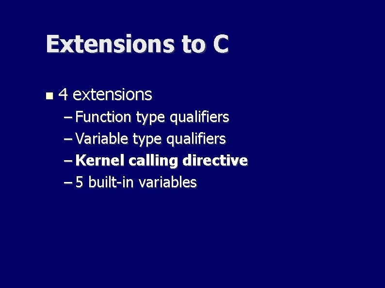Extensions to C 4 extensions – Function type qualifiers – Variable type qualifiers – Extensions to C 4 extensions – Function type qualifiers – Variable type qualifiers –