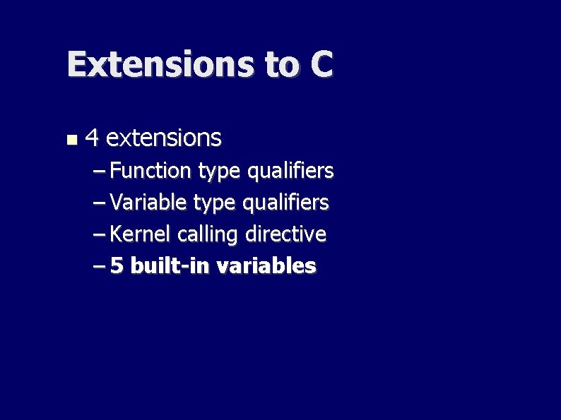 Extensions to C 4 extensions – Function type qualifiers – Variable type qualifiers – Extensions to C 4 extensions – Function type qualifiers – Variable type qualifiers –