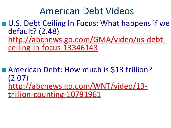 American Debt Videos ■ U. S. Debt Ceiling In Focus: What happens if we American Debt Videos ■ U. S. Debt Ceiling In Focus: What happens if we