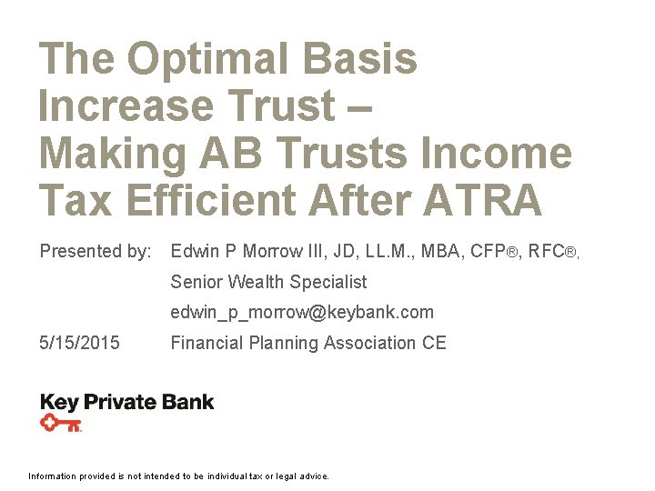 The Optimal Basis Increase Trust – Making AB Trusts Income Tax Efficient After ATRA