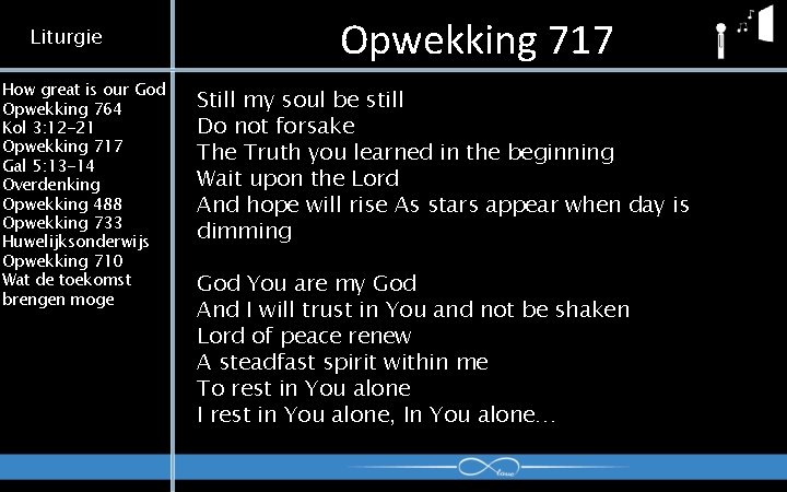 Liturgie How great is our God Opwekking 764 Kol 3: 12 -21 Opwekking 717
