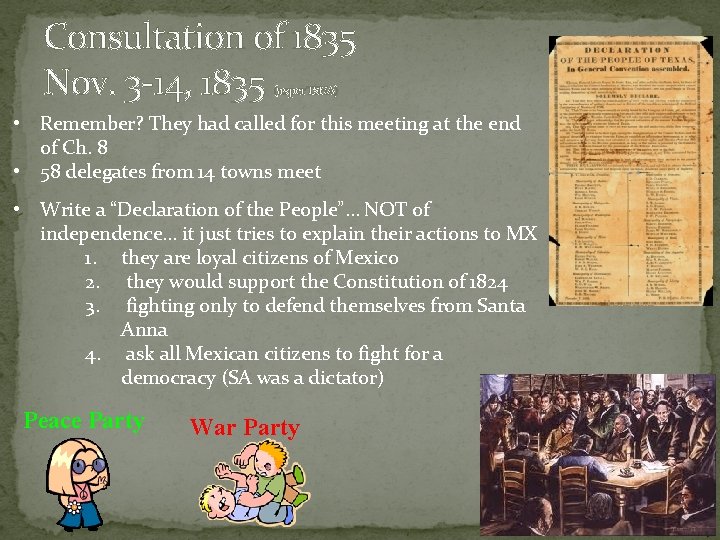 Consultation of 1835 Nov. 3 -14, 1835 (as per TSHA) • Remember? They had