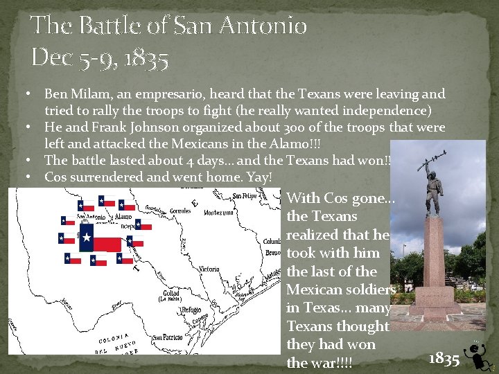 The Battle of San Antonio Dec 5 -9, 1835 • Ben Milam, an empresario,