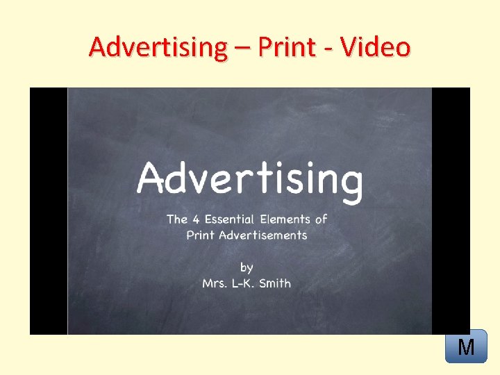 Advertising – Print - Video M 