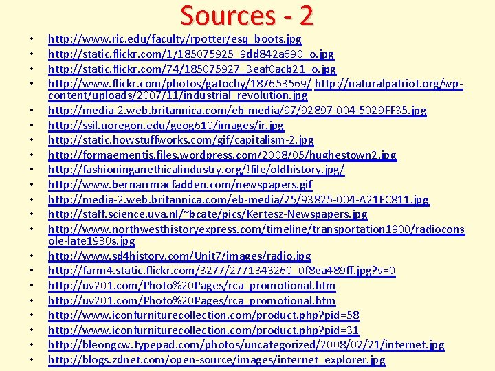  • • • • • • Sources - 2 http: //www. ric. edu/faculty/rpotter/esq_boots.