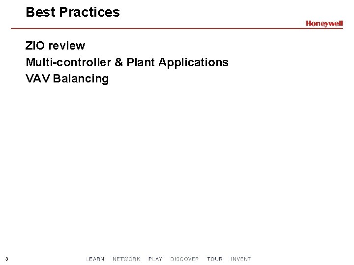 Best Practices ZIO review Multi-controller & Plant Applications VAV Balancing 3 