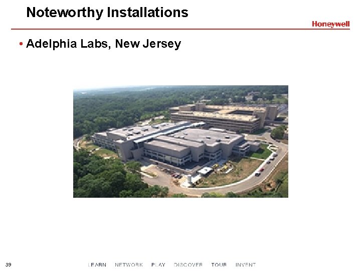 Noteworthy Installations • Adelphia Labs, New Jersey 39 