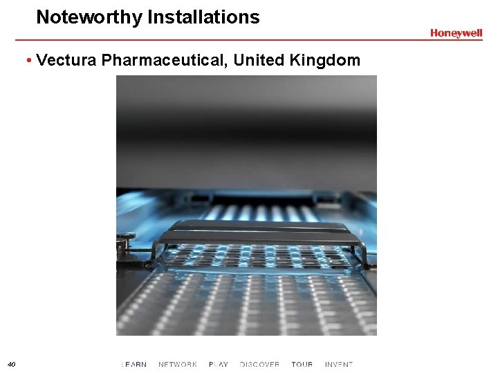 Noteworthy Installations • Vectura Pharmaceutical, United Kingdom 40 