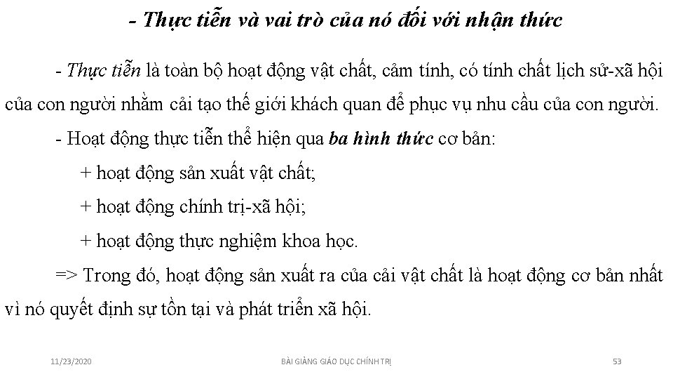 - Thực tiễn và vai trò của nó đối với nhận thức - Thực